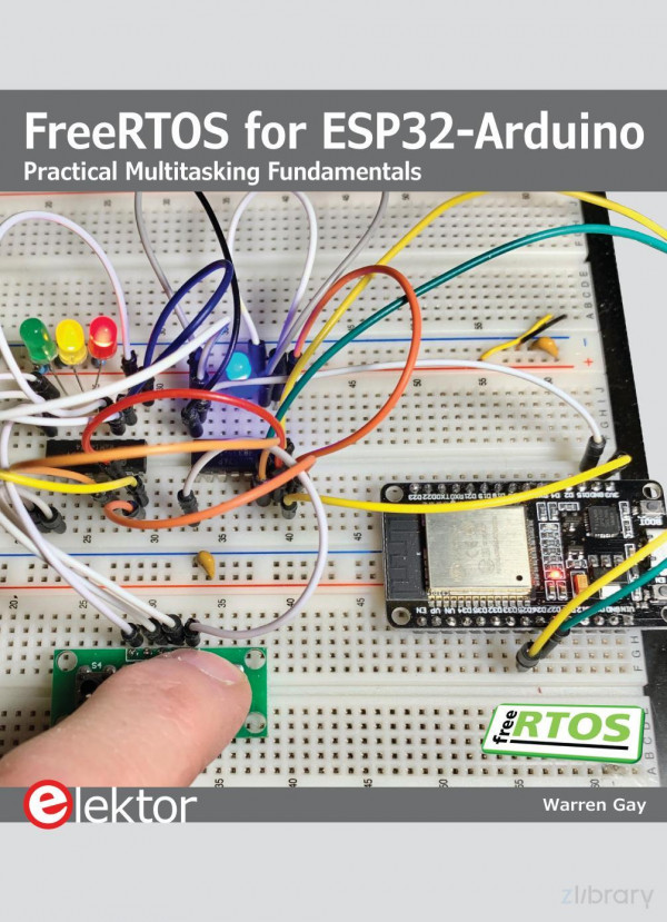 Freertos For Esp32arduino Practical Multitasking Fundamentals Warren Gay