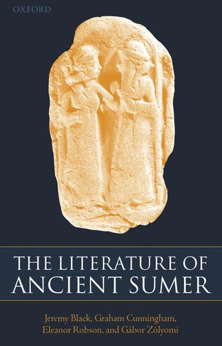 The Literature Of Ancient Sumer Jeremy Black Graham Cunningham