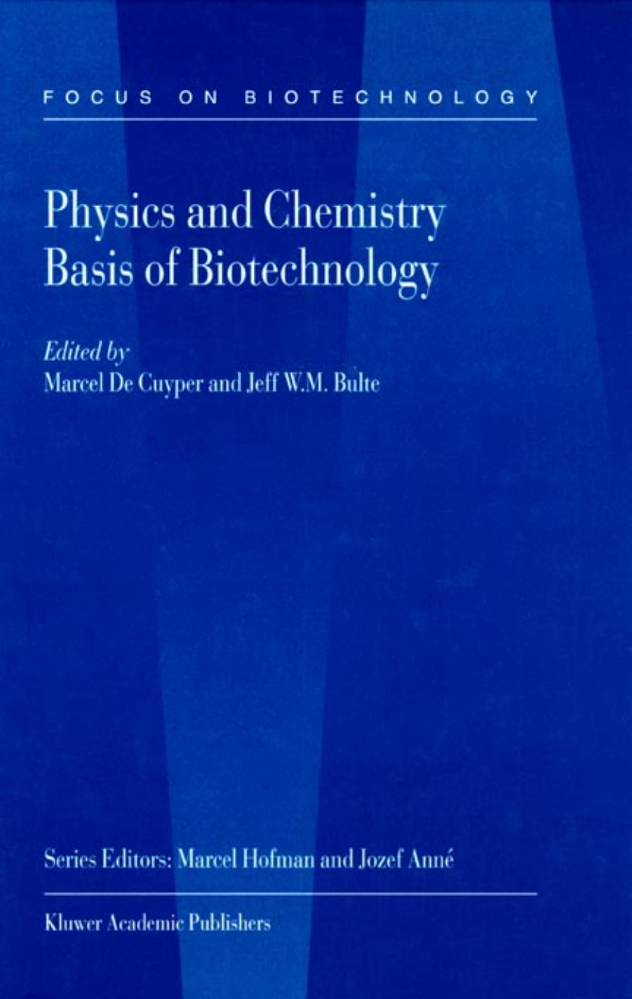Physics And Chemistry Basis Of Biotechnology M De Cuyper Jeff W M Bulte Cuyper