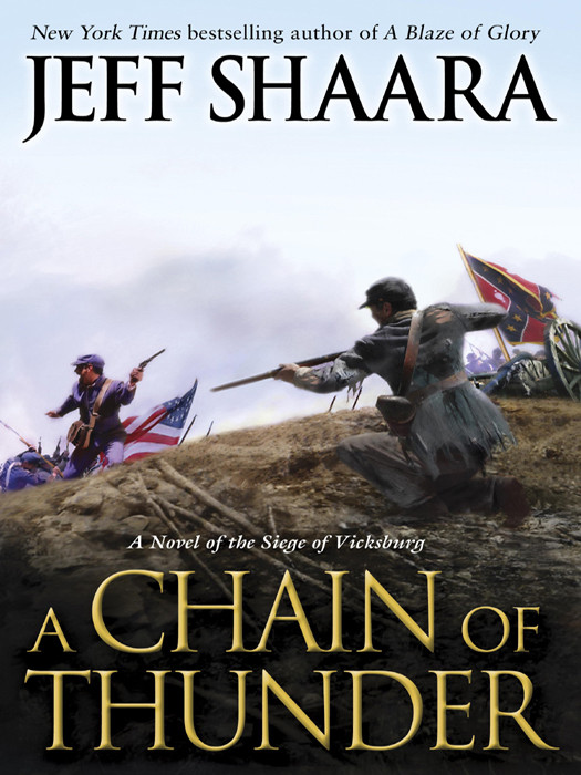 A Chain Of Thunder A Novel Of The Siege Of Vicksburg Jeff Shaara Shaara