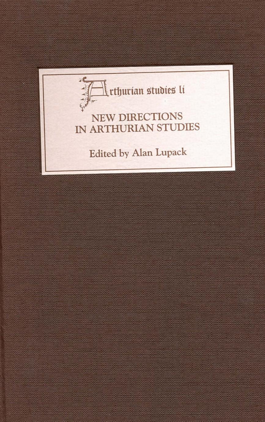 New Directions In Arthurian Studies Camelot 200 2000 University Of Rochester 200