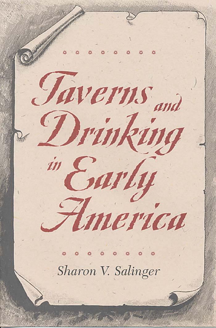 Taverns And Drinking In Early America Sharon Vineberg Salinger Salinger