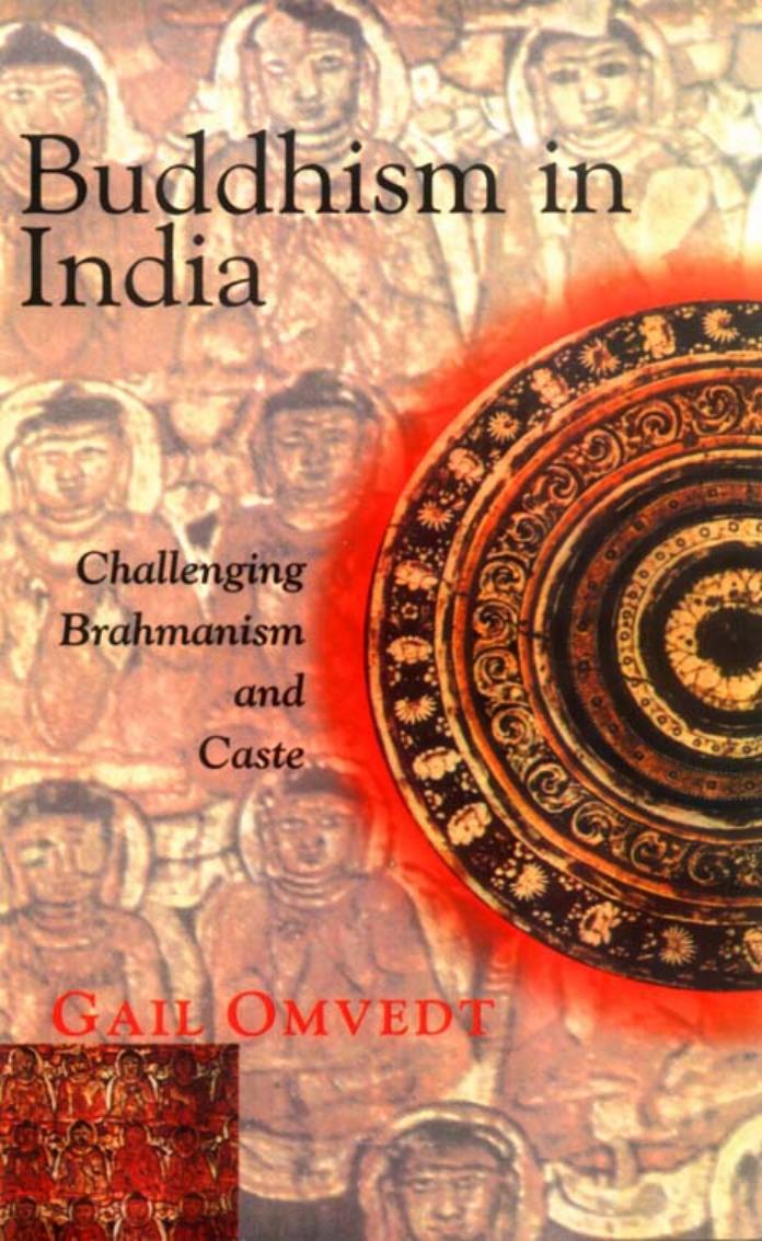 Buddhism In India Challenging Brahmanism And Caste Gail Omvedt M Mohanty Omvedt