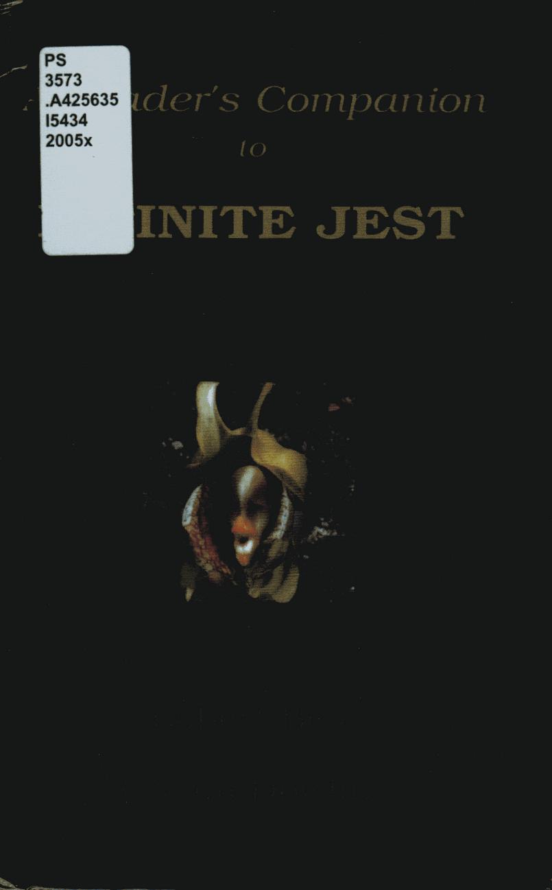 A Readers Companion To Infinite Jest 1st Edition William C Dowling