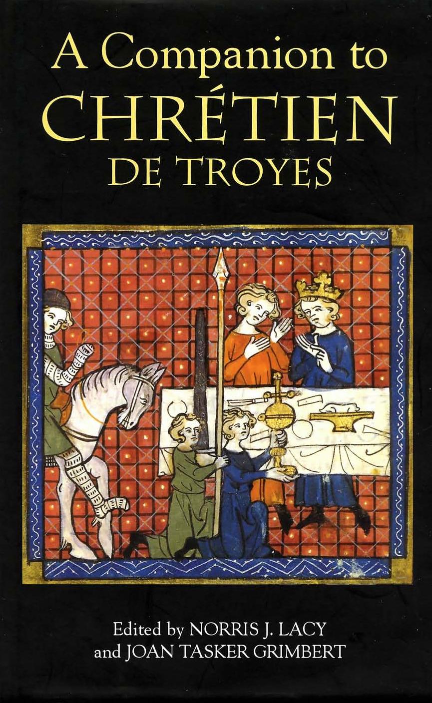 A Companion To Chrtien De Troyes Norris J Lacy Joan T Grimbert Lacy