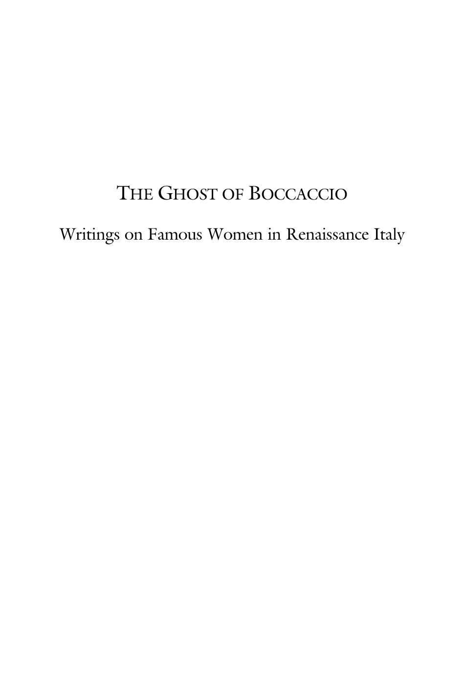 The Ghost Of Boccaccio Writings On Famous Women In Renaissance Italy Stephen Kolsky Kolsky