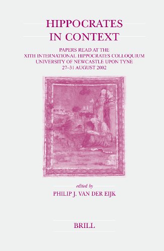 Hippocrates In Context Papers Read At The Xith International Hippocrates Colloquium University Of Newcastle Upon Tyne 2731 August 2002 Philip J Eijk Philip J Van Der Eijk Eijk