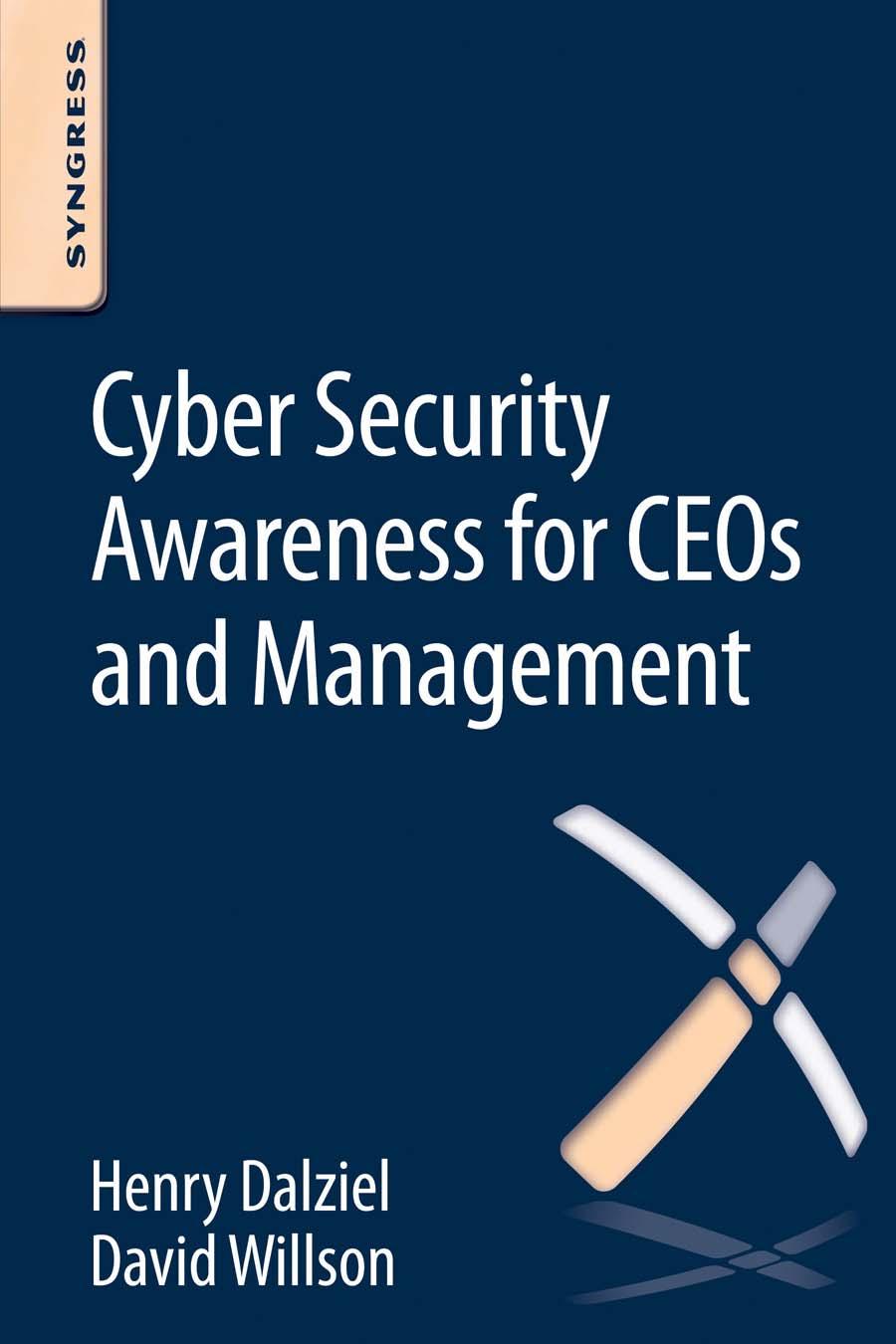 Cyber Security Awareness For Ceos And Management David Willson