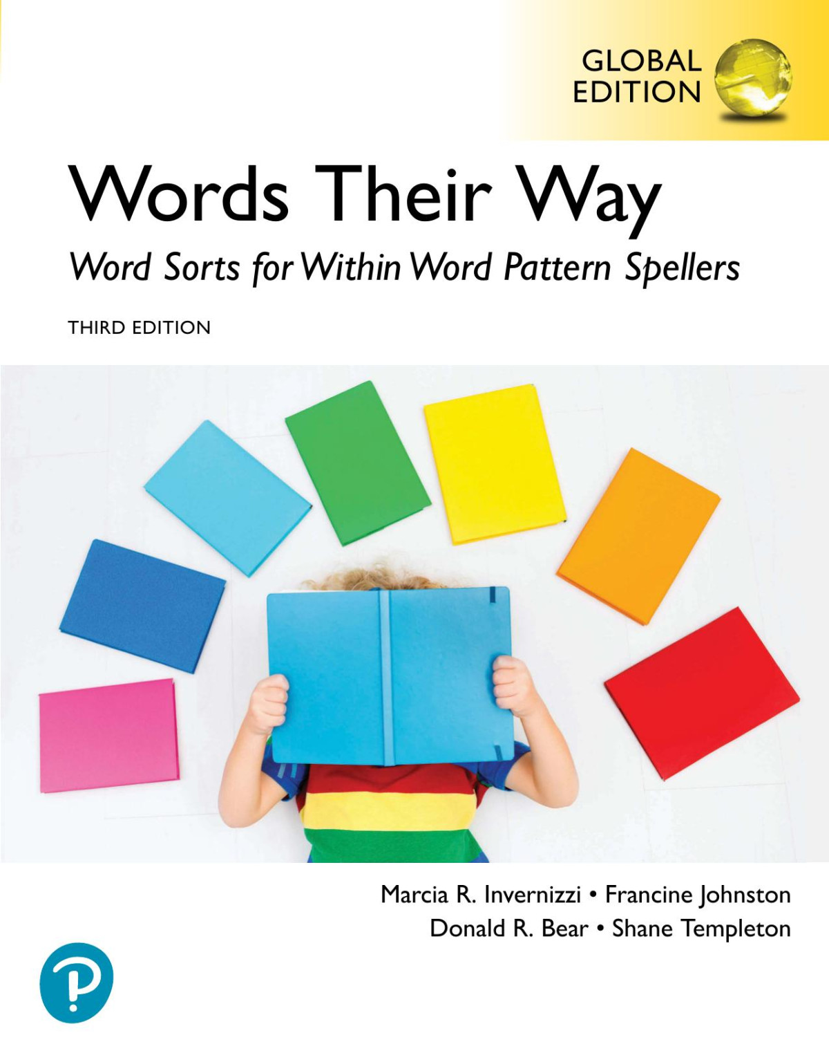 Words Their Way Word Sorts For Within Word Pattern Spellers Marcia Invernizzi Francine Johnston Shane Templeton Donald Bear Invernizzi