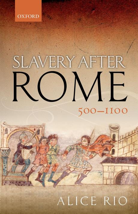 Slavery After Rome 5001100 Alice Rio Rio Alice