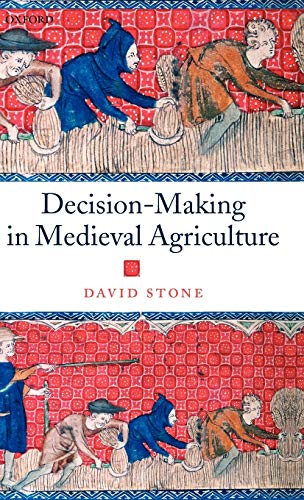 Decisionmaking In Medieval Agriculture 1st Edition Stone David