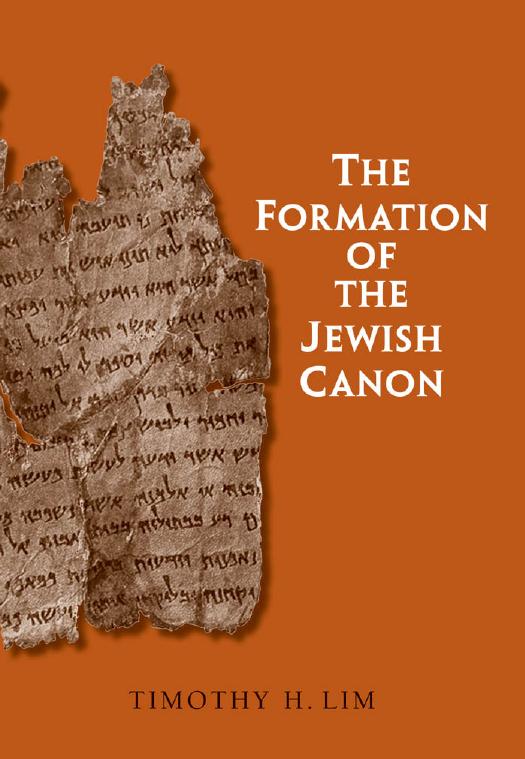 The Formation Of The Jewish Canon Timothy H Lim