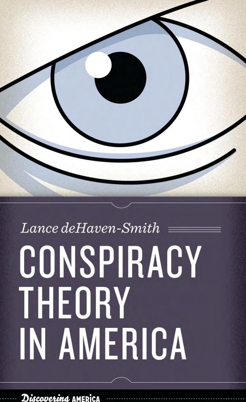 Conspiracy Theory In America Lance Dehavensmith Dehavensmith