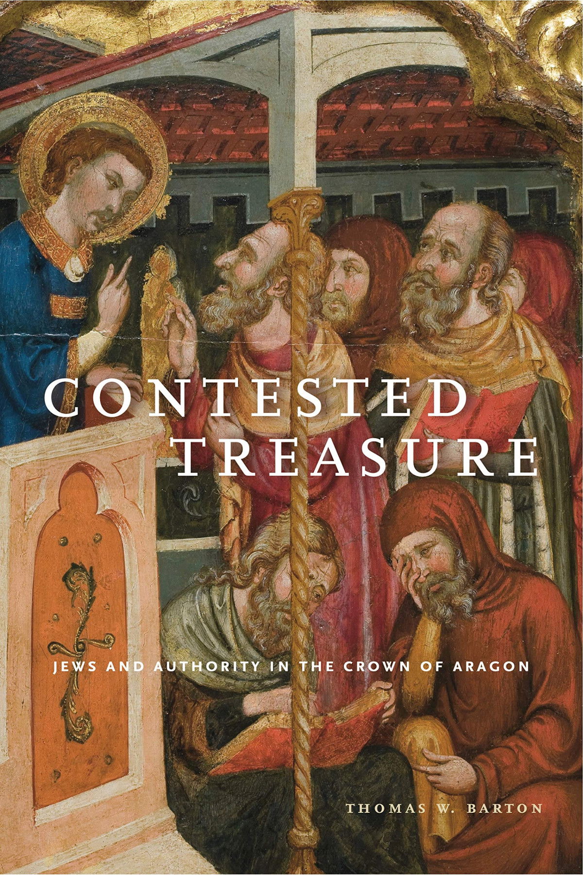 Contested Treasure Thomas W Barton Barton Thomas W