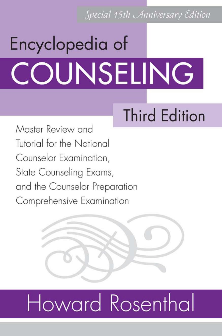 Encyclopedia Of Counseling Master Review And Tutorial For The National Counselor Examination State Counseling Exams And The Counselor Preparation Comprehensive Examination Howard Rosenthal Rosenthal