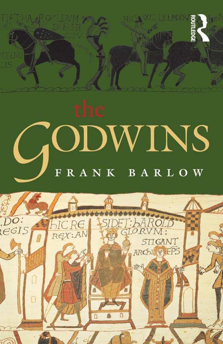The Godwins The Rise And Fall Of A Noble Dynasty Frank Barlow Barlow