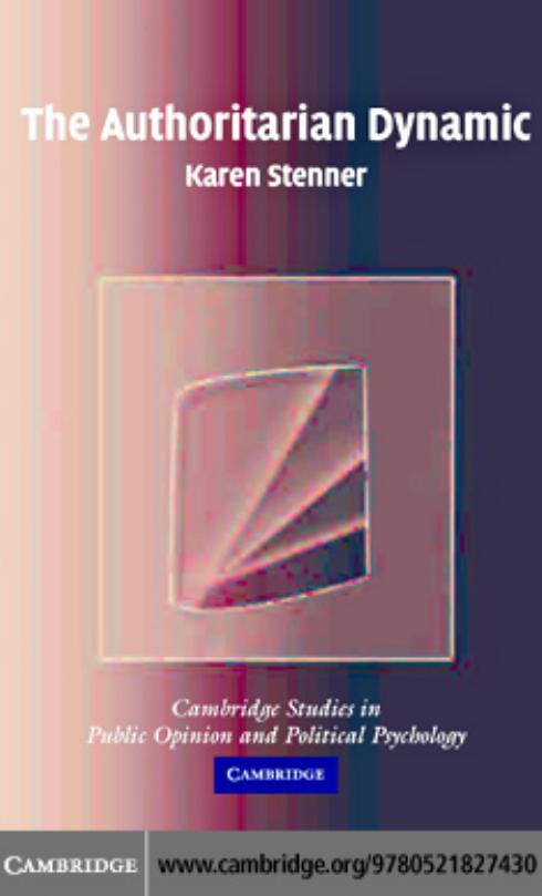 The Authoritarian Dynamic Karen Stenner Stenner Karen