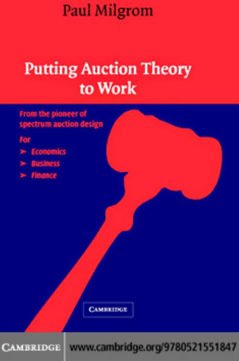 Putting Auction Theory To Work Paul Milgrom Paul Robert Milgrom Milgrom