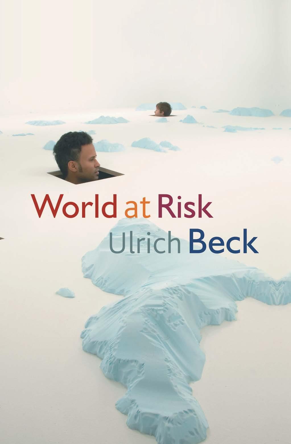 World At Risk Ulrich Beck Beck Ulrich