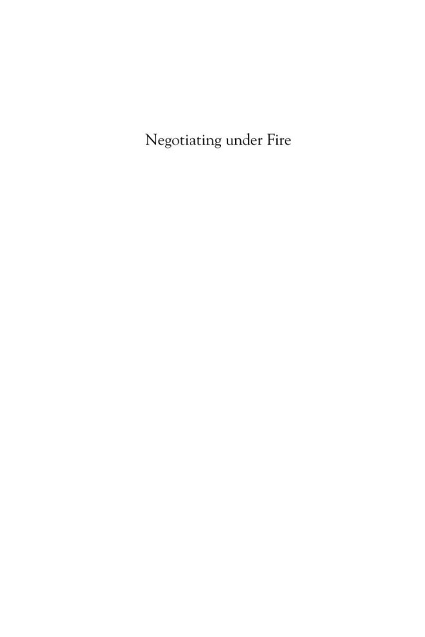 Negotiating Under Fire Preserving Peace Talks In The Face Of Terror Attacks Matthew Levitt Levitt