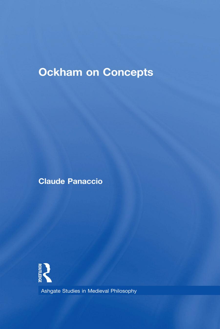 Ockham On Concepts Claude Panaccio Panaccio Claude