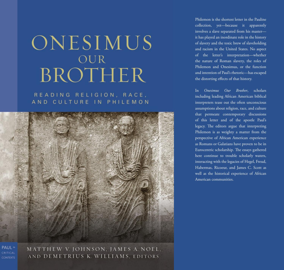 Onesimus Our Brother Reading Religion Race And Culture In Philemon Matthew V Johnson James A Noel Demetrius K Williams Johnson