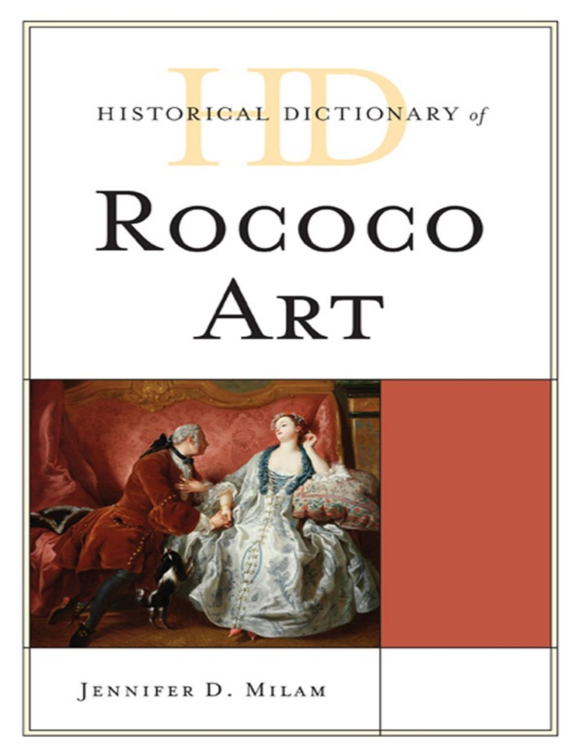Historical Dictionary Of Rococo Art Jennifer D Milam Milam