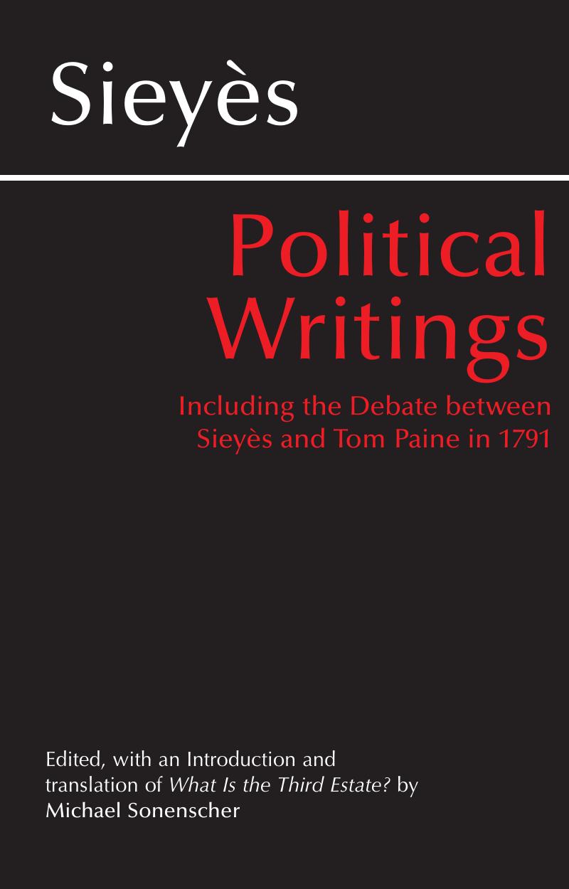 Political Writings Including The Debate Between Sieys And Tom Paine In 1791 Comte Emmanuel Joseph Sieys Michael Sonenscher Sieys