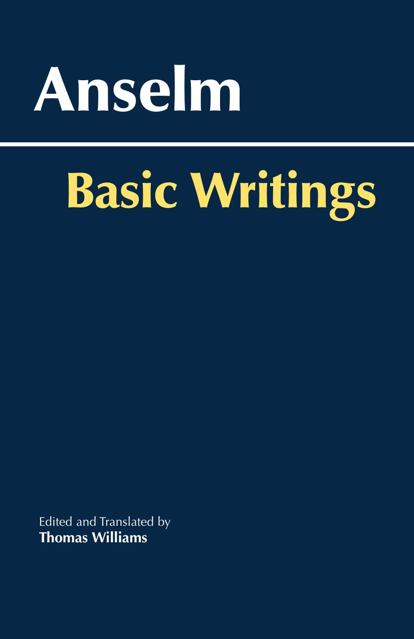 Anselm Basic Writings Saint Anselm Thomas Williams Anselm