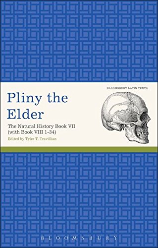 Pliny The Elder The Natural History Book Vii With Book Viii 134 Latin Texts Elder
