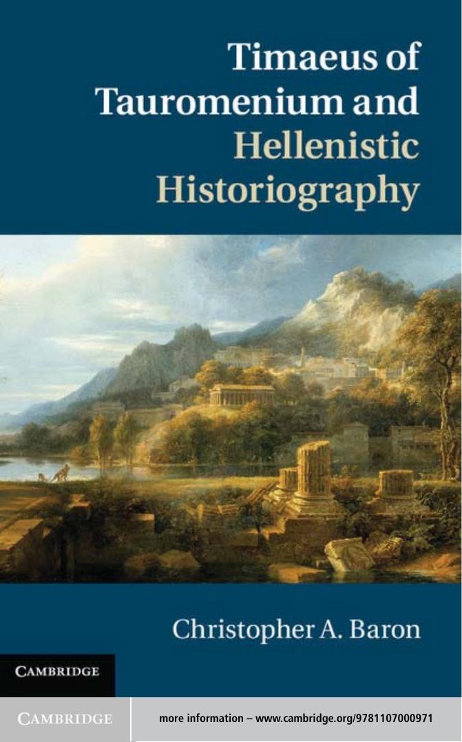 Timaeus Of Tauromenium And Hellenistic Historiography Christopher A Baron Baron