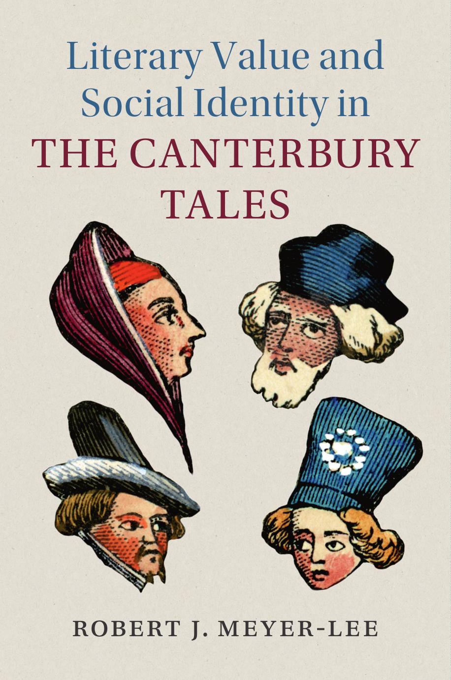 Literary Value And Social Identity In The Canterbury Tales Robert J Meyerlee Meyerlee