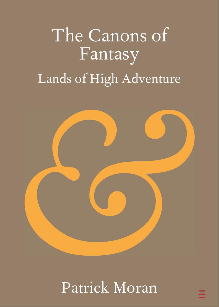 The Canons Of Fantasy Lands Of High Adventure Patrick Moran Moran