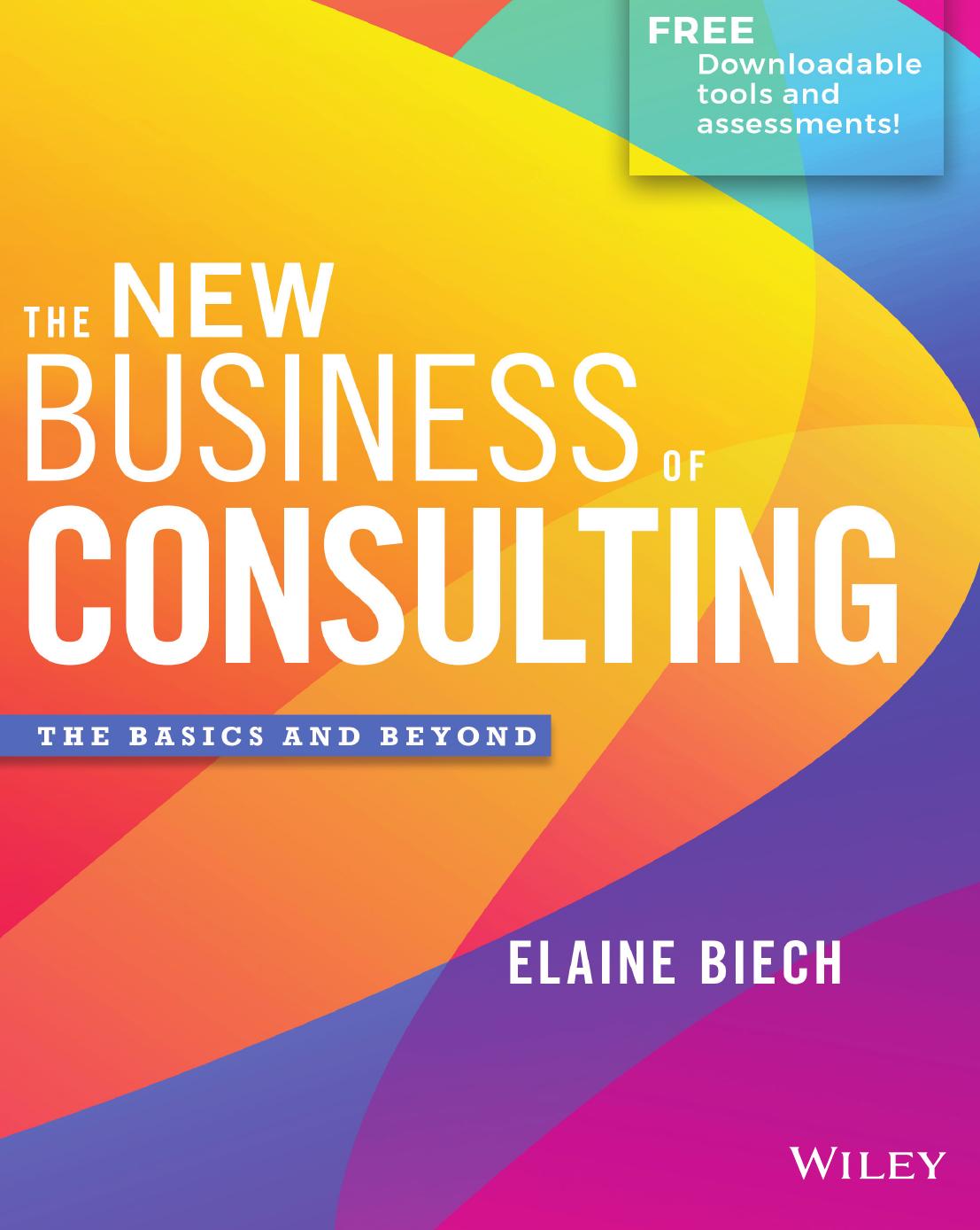 The New Business Of Consulting The Basics And Beyond 3rd Edition Elaine Biech Biech