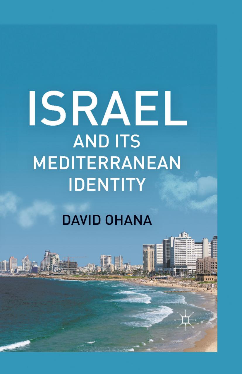 Israel And Its Mediterranean Identity D Ohana Ohana D