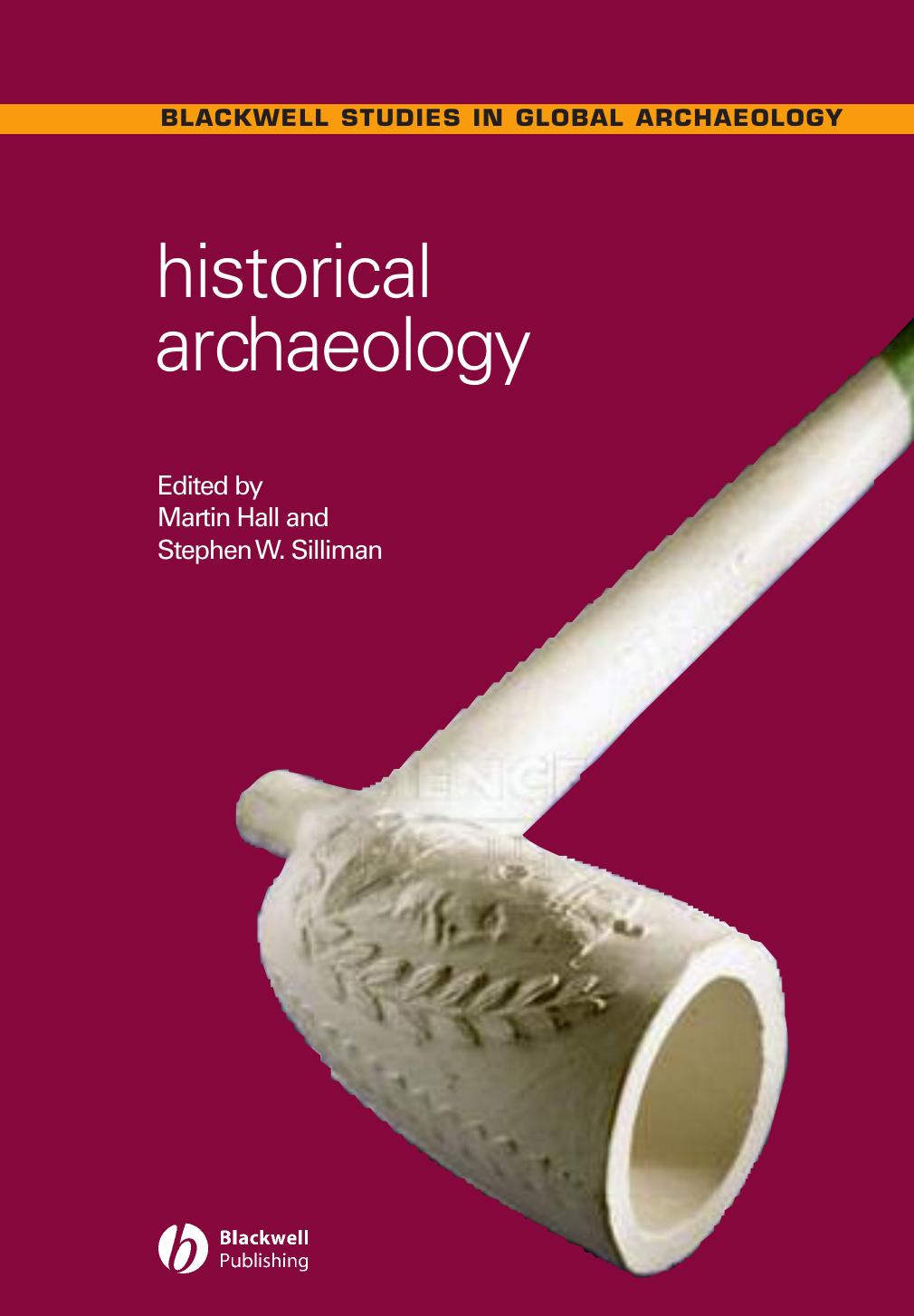 Historical Archaeology Martin Hall Stephen W Silliman Hall