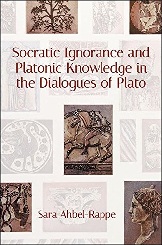 Socratic Ignorance And Platonic Knowledge In The Dialogues Of Plato Sara Ahbelrappe Ahbelrappe