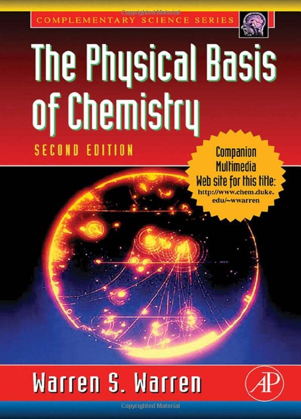 The Physical Basis Of Chemistry 2nd Edition Warren S Warren Warren