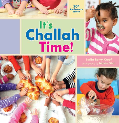 Its Challah Time 20th Anniversary Edition Latifa Berry Kropf Kropf