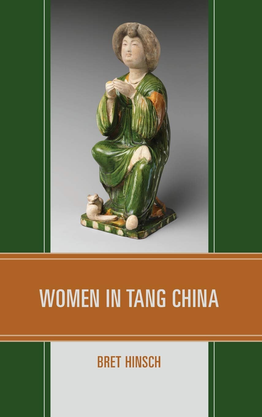Women In Tang China Bret Hinsch Hinsch Bret