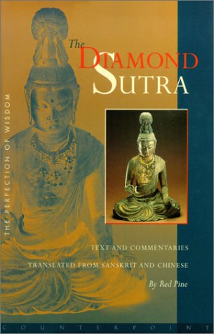 The Diamond Sutra The Perfection Of Wisdom Text And Commentaries Translated From Sanskrit And Chinese Red Pine Pine