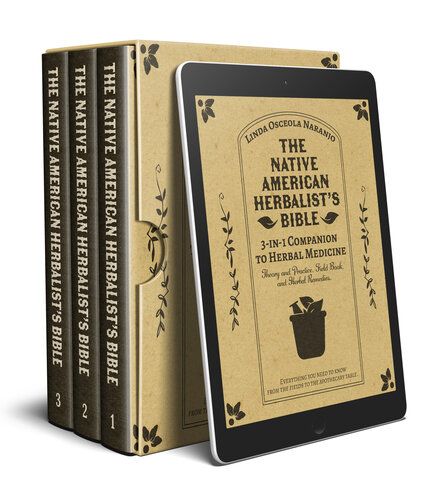 The Native American Herbalists Bible 3in1 Companion To Herbal Medicine Theory And Practice Field Book Herbal Remedies Osceola Naranjo