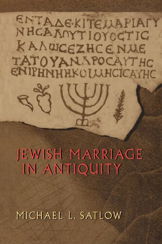 Jewish Marriage In Antiquity Michael Satlow