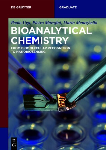 Bioanalytical Chemistry From Biomolecular Recognition To Nanobiosensing Paolo Ugo