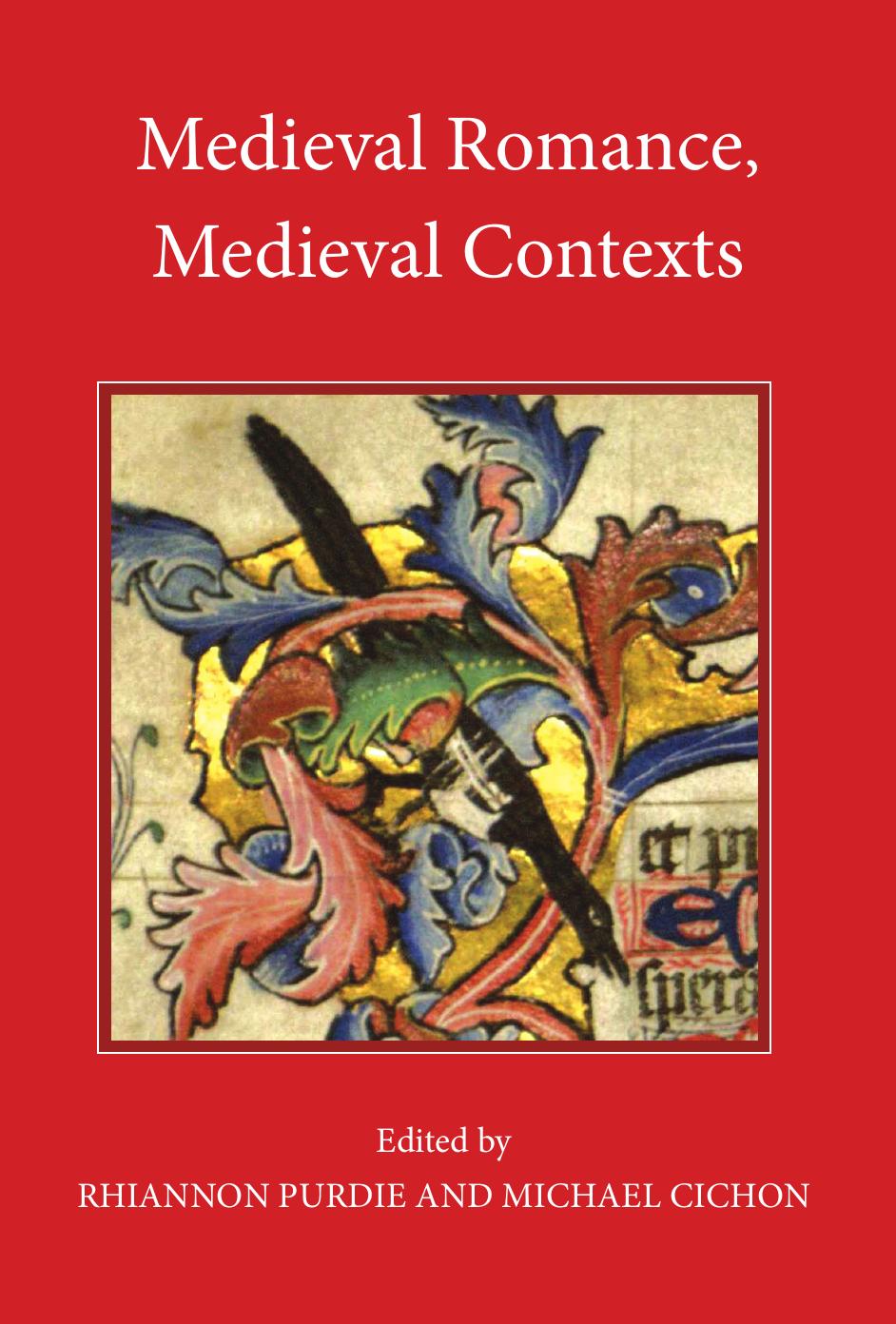 Medieval Romance Medieval Contexts Michael Staveley Cichon Rhiannon Purdie Cichon