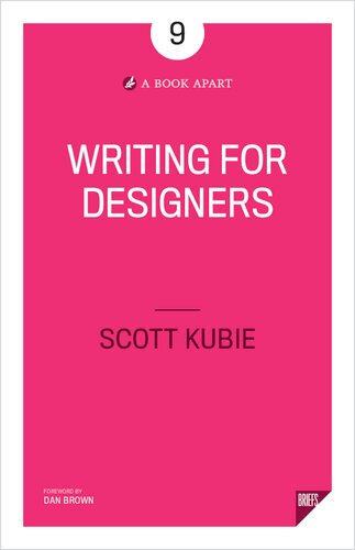 Writing For Designers Scott Kubie