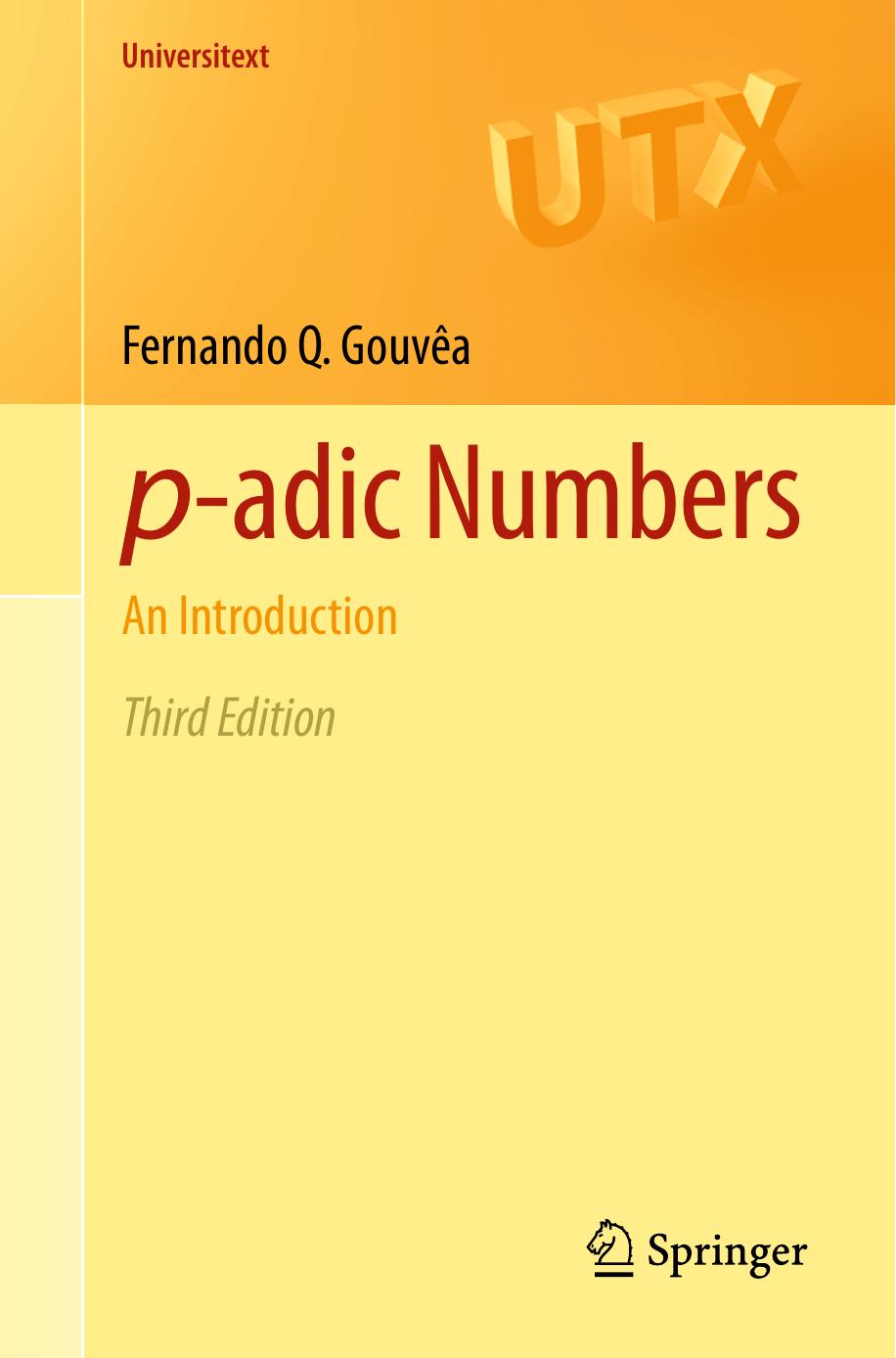 Padic Numbers An Introduction Third Edition 3rd Edition Fernando Q Gouva