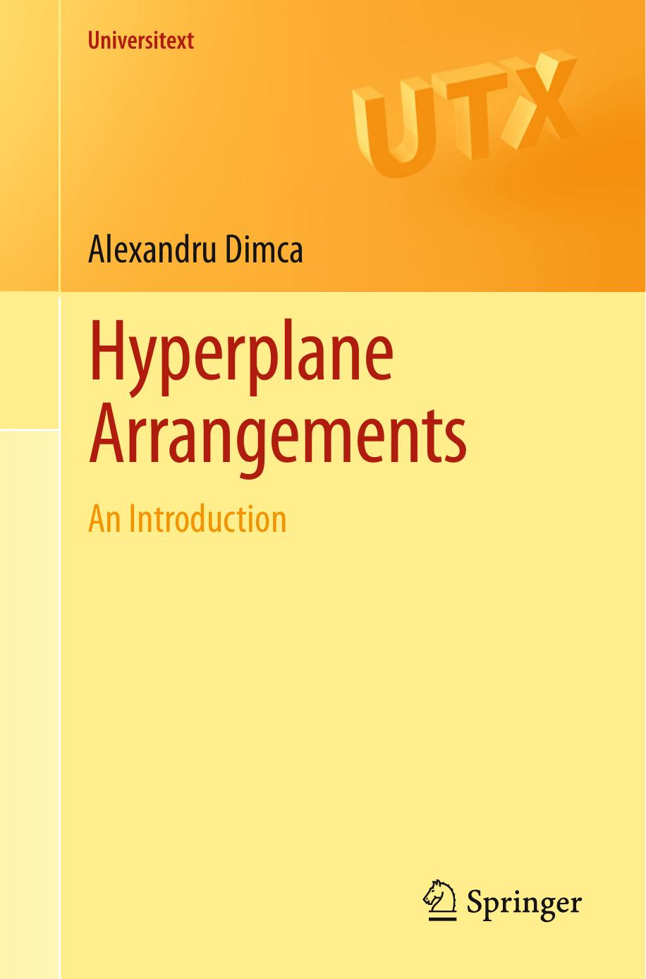 Hyperplane Arrangements An Introduction Alexandru Dimca Dimca