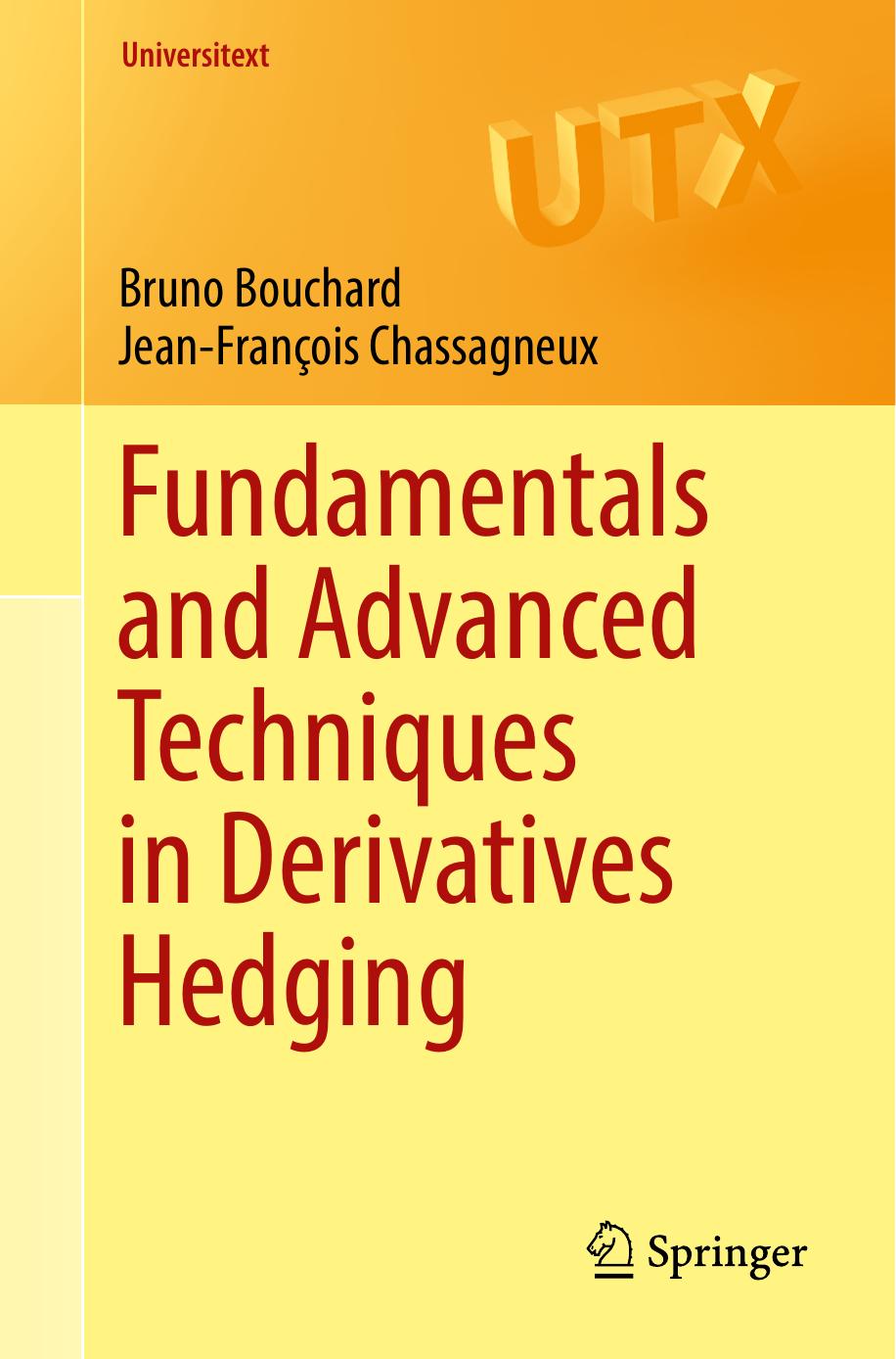 Fundamentals And Advanced Techniques In Derivatives Hedging Bruno Bouchard Jeanfranois Chassagneux Bouchard