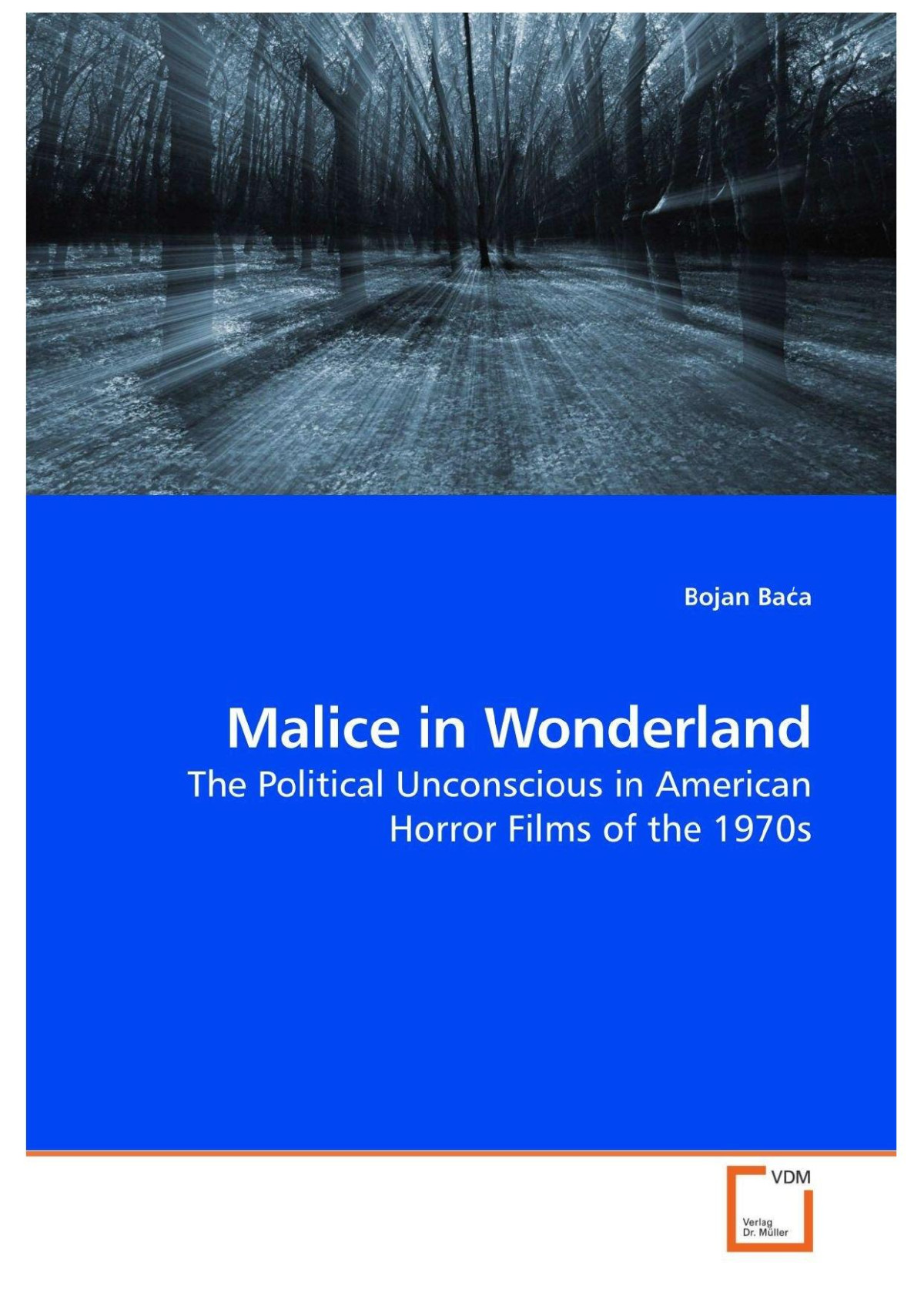Malice In Wonderland The Political Unconscious In American Horror Films Of The 1970s Bojan Baca Baca